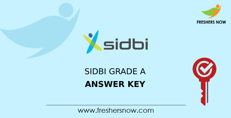 SIDBI Grade A Answer Key SIDBI Grade A Answer Key