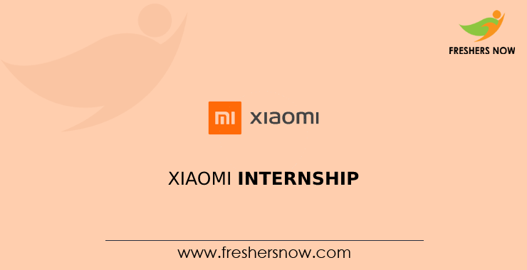 Xiaomi Internship Xiaomi Internship