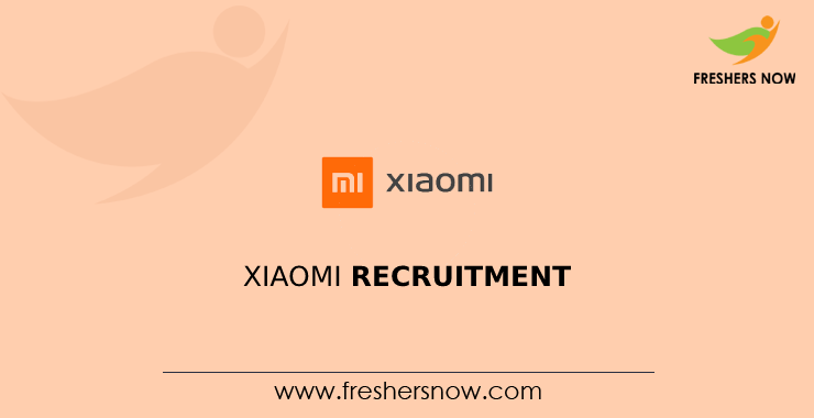 Xiaomi Recruitment Xiaomi Recruitment