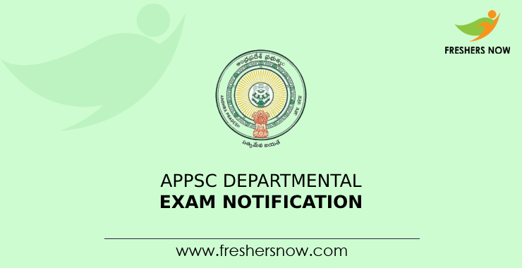 APPSC Departmental Exam Notification APPSC Departmental Exam Notification