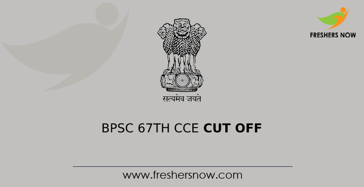 BPSC 67th CCE Cut Off BPSC 67th CCE Cut Off