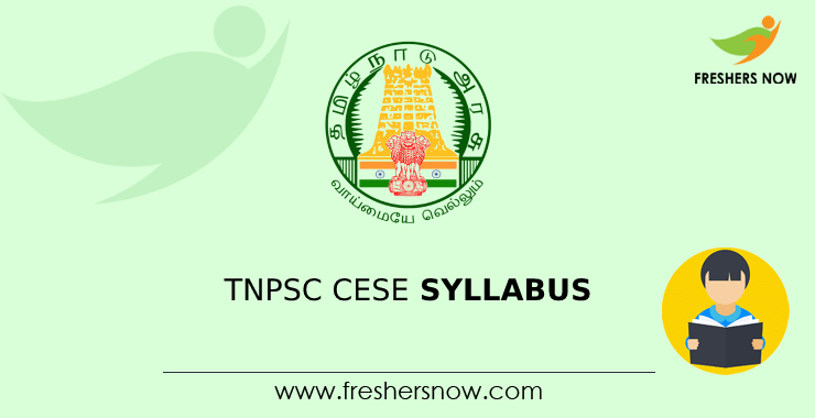 TNPSC CESE Syllabus TNPSC CESE Syllabus