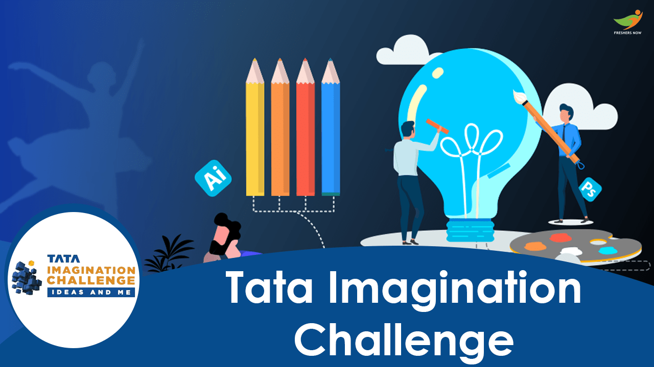 Tata Imagination Challenge 2022 Registration, Eligibility, Rounds