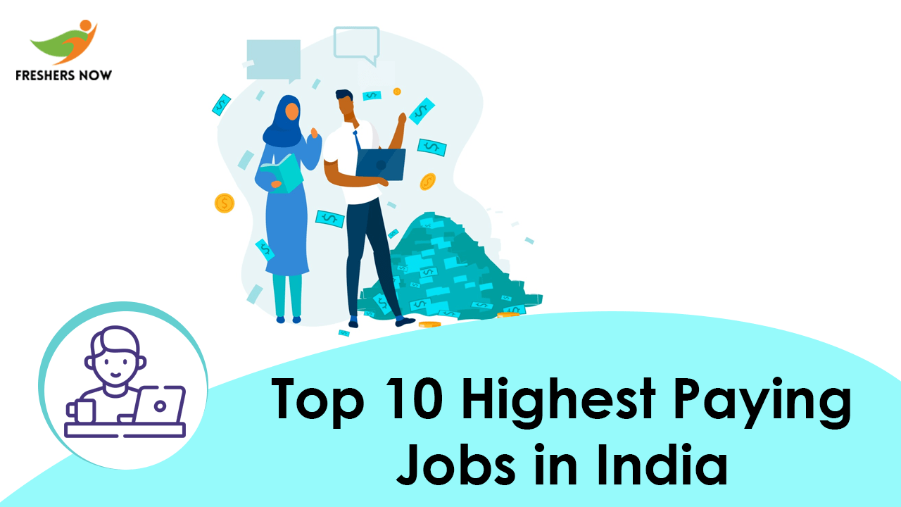Top 10 Highest Paying Jobs in India 20222023