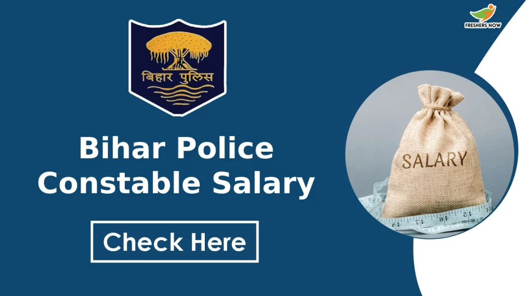 Bihar Police Constable Salary Salary Structure bihar-police-constable-salary-salary-structure