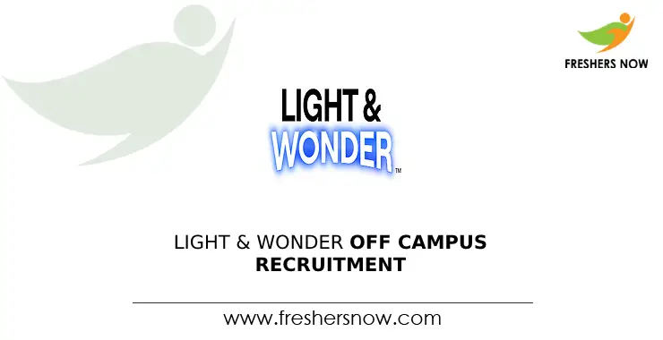 Light & Wonder Off Campus Recruitment