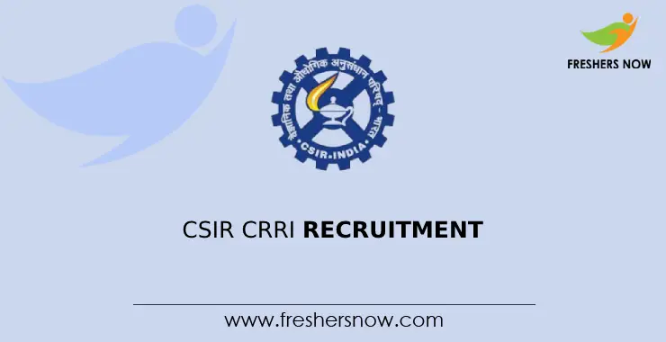Csir Crri Recruitment 2025 Notification For 246 Posts Csir Crri Recruitment 2025 Notification For 246 Posts
