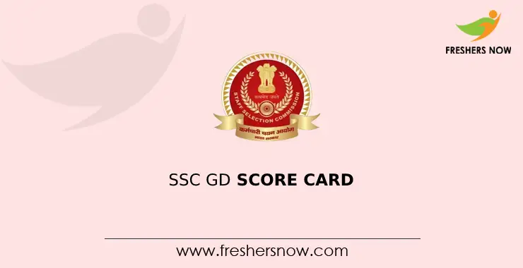 SSC GD Score Card SSC GD Score Card