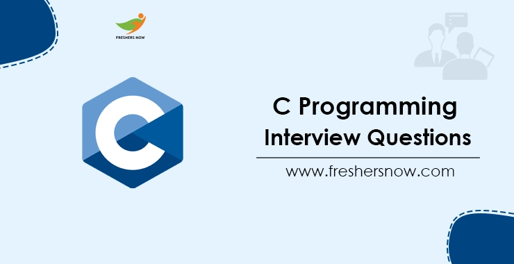 Top 100 C Programming Interview Questions And Answers 2023 top-100-c-programming-interview-questions-and-answers-2023