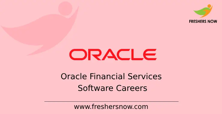 Oracle Financial Services Software Off Campus 2024 | Careers