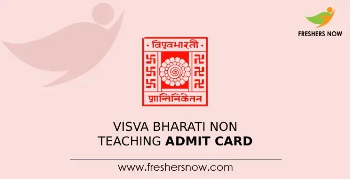Visva Bharati Non Teaching Admit Card Visva Bharati Non Teaching Admit Card